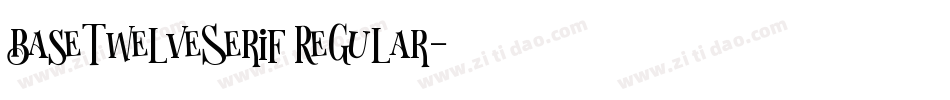 BaseTwelveSerif Regular字体转换
